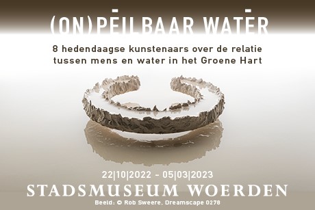 Exhibition Stadsmuseum Woerden: (UN)MEASURABLE WATER, 8 contemporary artists reflect on the relationship between people and water in our region